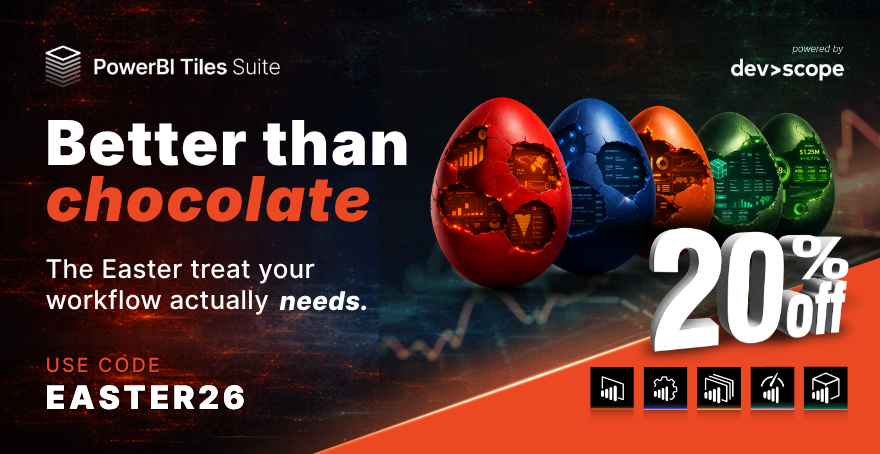 This Easter, Skip the Chocolate. Fix Your Power BI Workflow Instead.